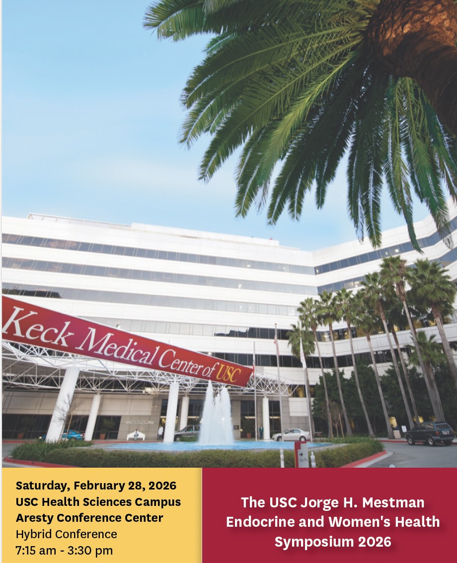 The USC Jorge H. Mestman Endocrine and Women